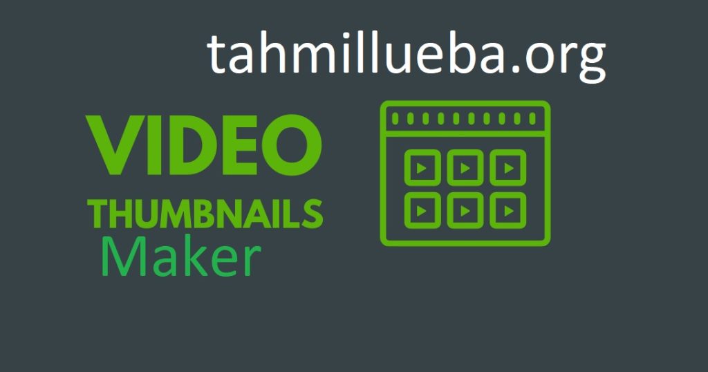 Video Thumbnails Maker متصدع